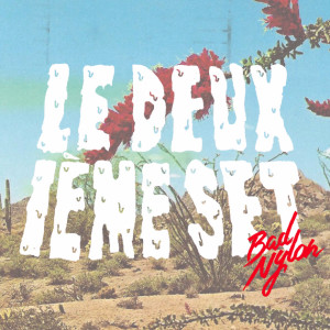 Source: https://badnylon.bandcamp.com/album/le-deuxi-me-set